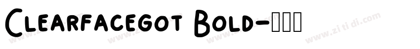 Clearfacegot Bold字体转换